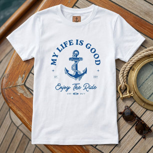 The "my life is good." Custom Anchor Tee