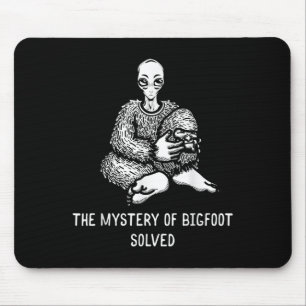 The Mystery Of Bigfoot Solved Funny Alien Sasquatc Mouse Mat