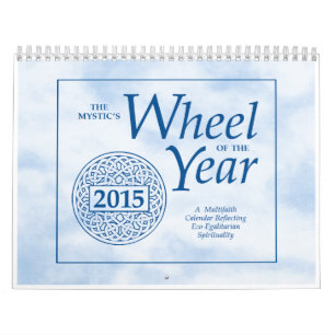 The Mystic's Wheel of the Year 2015 Wall Calendar