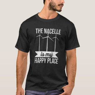 The Nacelle Is My Happy Place For A Windtech T-Shirt