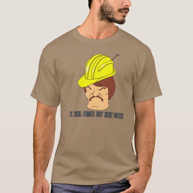 The nail comes out next week T-Shirt (Front)