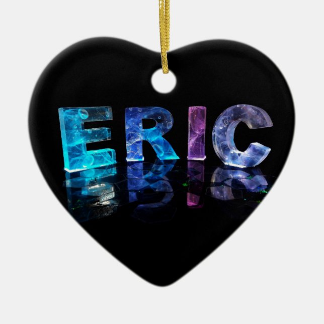 The Name Eric in 3D Lights (Photograph) Ceramic Tree Decoration (Front)