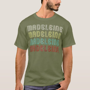 The Name Is Madeleine In Funny Retro Vintage T-Shirt
