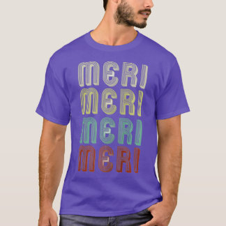 The Name Is Meri In Retro Vintage Disco Funny T-Shirt