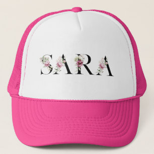 The name is Sara. My name is Sara. Trucker Hat