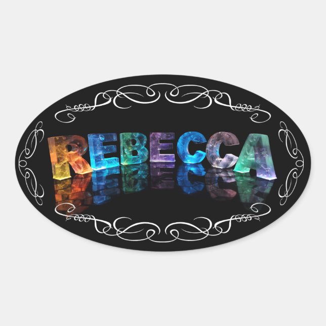 The Name Rebecca in 3D Lights (Photograph) Oval Sticker (Front)