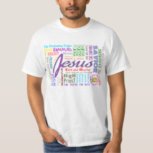 THE NAMES OF JESUS... T-Shirt
