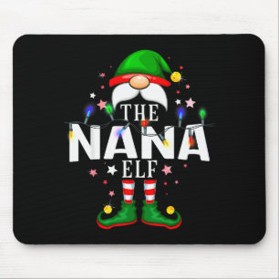 The Nana Elf Christmas Family Pajama Party Mouse Mat