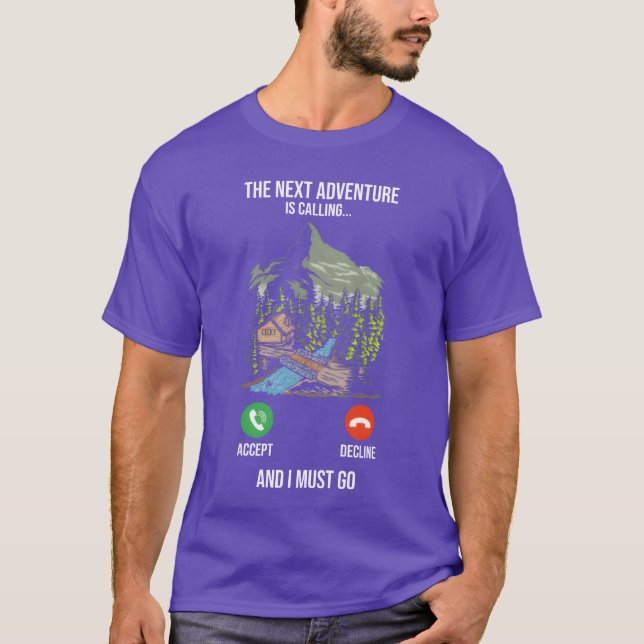 The Net Adventure Is Calling Hikers Camp friend T-Shirt (Front)