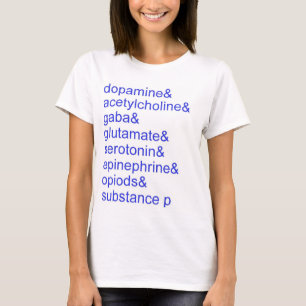 The Neurotransmitters T-Shirt