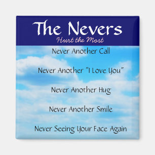 The Nevers - Words for the Loss of a Loved One Magnet