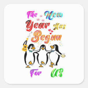 The New Year Has Begun For Us Square Sticker
