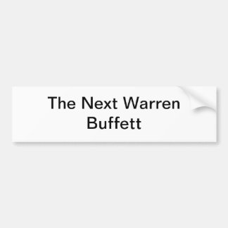 The Next Warren Buffett Bumper Sticker