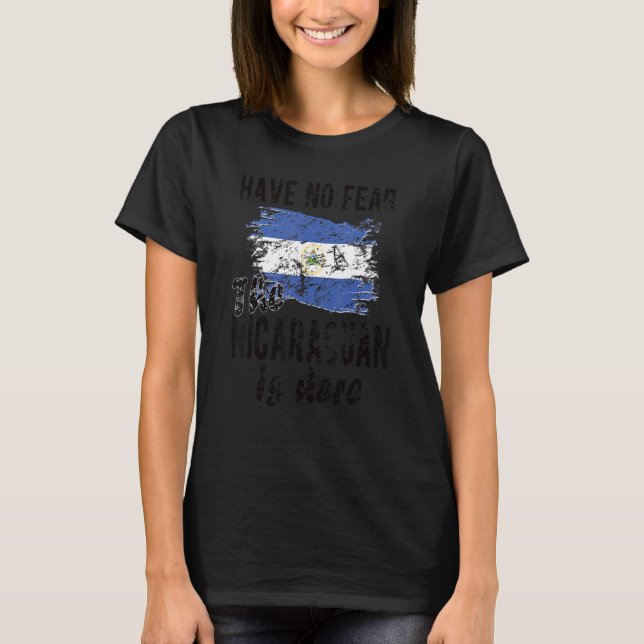 The Nicaraguan Is Here Nicaragua Flag Nicaraguan R T-Shirt (Front)