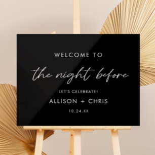 The Night Before Black Rehearsal Dinner Welcome Acrylic Sign