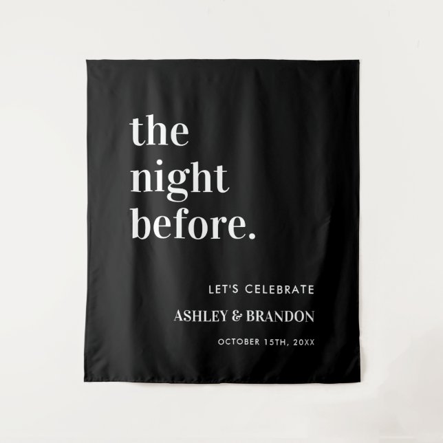 The Night Before Black Wedding Rehearsal Dinner Tapestry (Front)