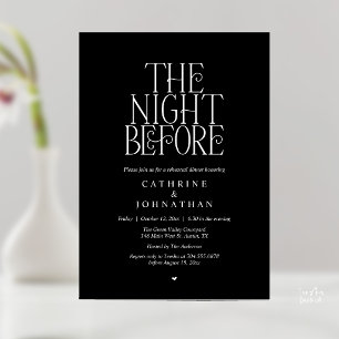 "The Night Before" Rehearsal Dinner Black White Invitation