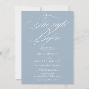 The Night Before Rehearsal Dinner Dusty Blue Invitation