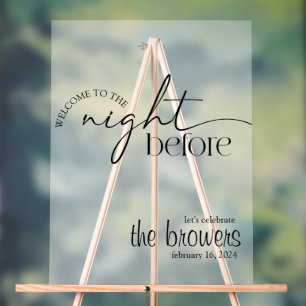 The night before, Rehearsal Dinner, Wedding  Acrylic Sign