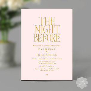 "The Night Before" Rehearsal Dinner Yellow Gold Invitation