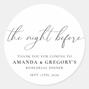 The Night Before Wedding Rehearsal Dinner Classic Round Sticker