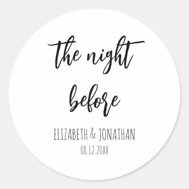 The Night Before Wedding Rehearsal Dinner Classic Round Sticker (Front)