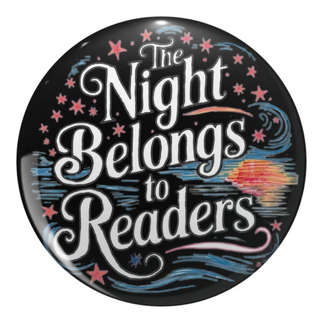 The Night belongs to readers, dark academia book  6 Cm Round Badge (Creator Uploaded)