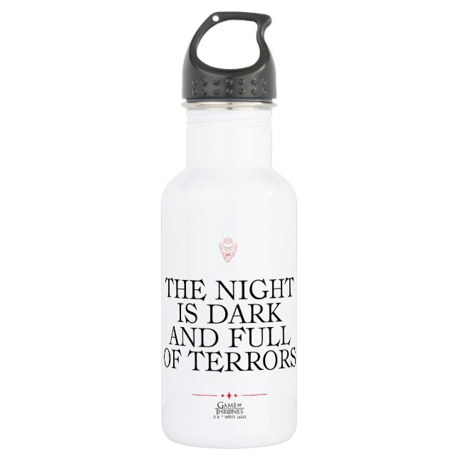 The Night is Dark and Full of Terrors 532 Ml Water Bottle (Front)