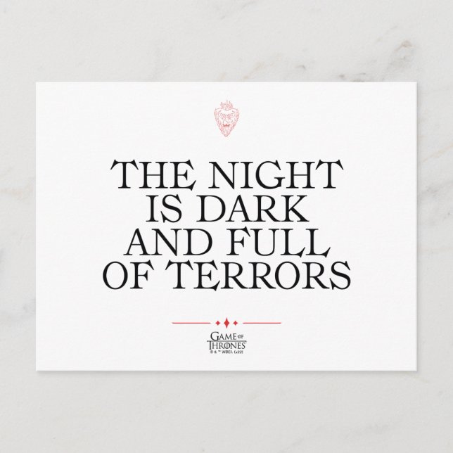 The Night is Dark and Full of Terrors Postcard (Front)