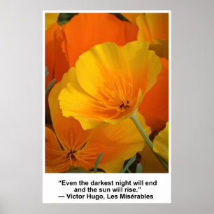The ... night will end, Victor Hugo quote, Poppies Poster