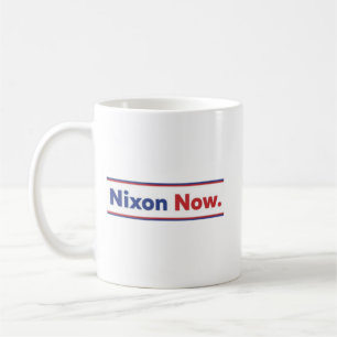 The Nixon Now (Bumper sticker as seen on Kurt Coba Coffee Mug