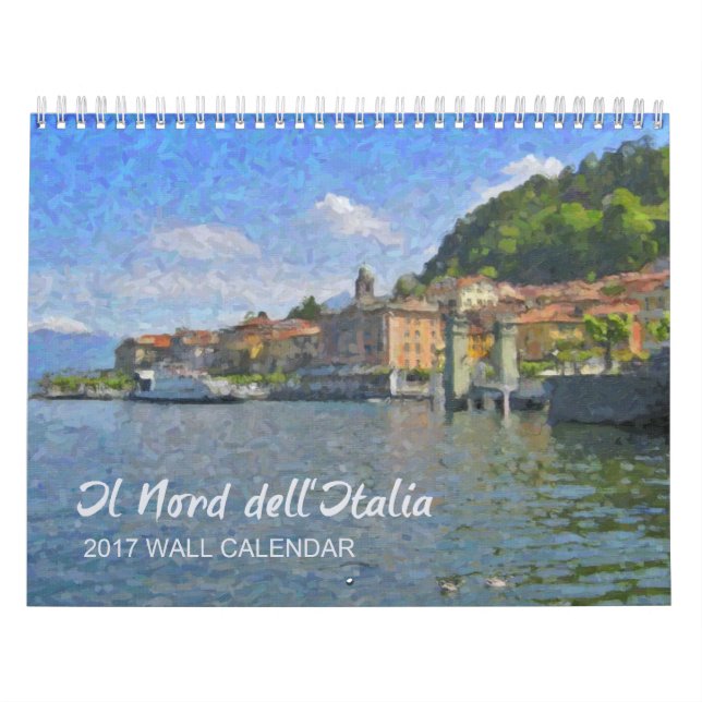 The North of Italy Calendar, 2017 Calendar (Cover)