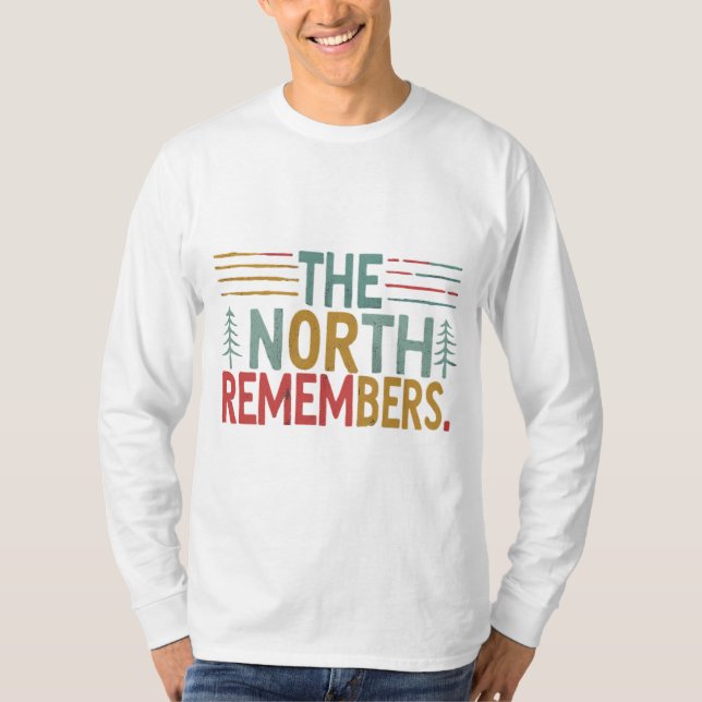 the North Remembers T-Shirt (Front)