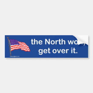 the North won, Bumper Sticker
