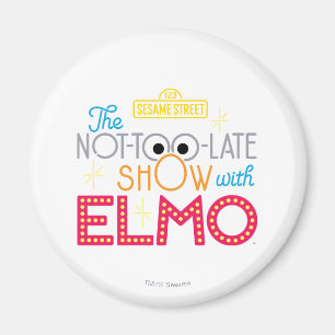 The Not-Too-Late Show with Elmo Magnet