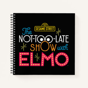 The Not-Too-Late Show with Elmo Notebook