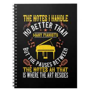 The Notes I Handle No Better Than Many Pianists Notebook