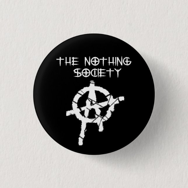 The Nothing Society 3 Cm Round Badge (Front)