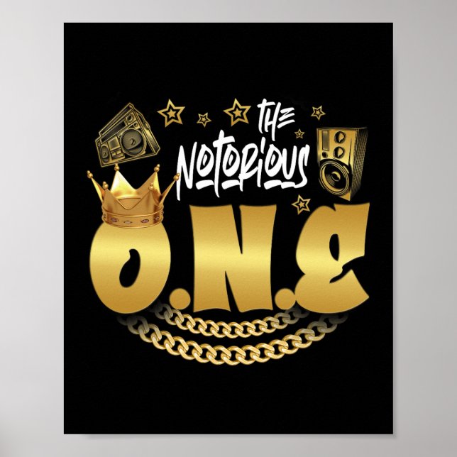 The Notorious One Old School Hip Hop Funny 1st Bir Poster (Front)