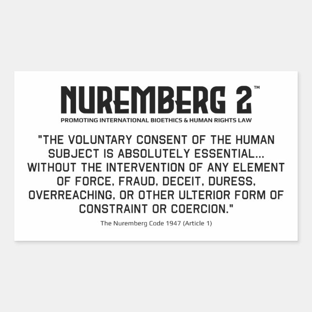 The Nuremberg Code 1947 A. 1 Rectangular Stickers (Front)