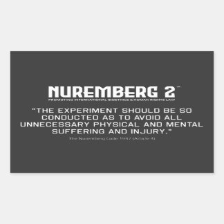 The Nuremberg Code 1947 A. 4 Rectangular Stickers