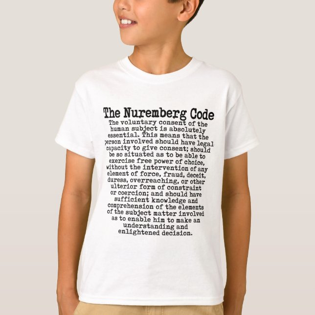 The Nuremberg Code T-Shirt (Front)