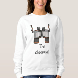 The Observant Sweatshirt