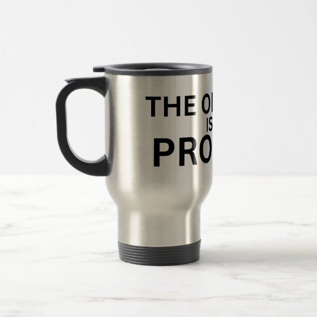 The Obstacle Is The Product Insulated Travel Mug (Left)