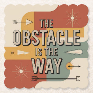 The Obstacle Is The Way Paper Coaster