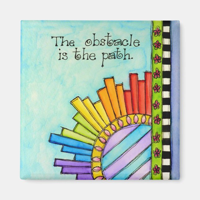 The Obstacle Is ThePath Magnet (Front)