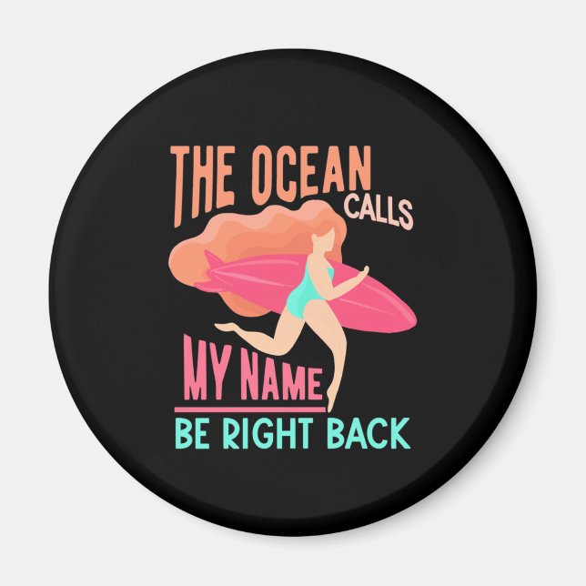 The Ocean Calls Surfer Magnet (Front)