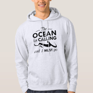 The Ocean Is Calling Hoodie