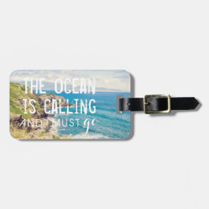 The Ocean is Calling - Maui Coast Luggage Tag