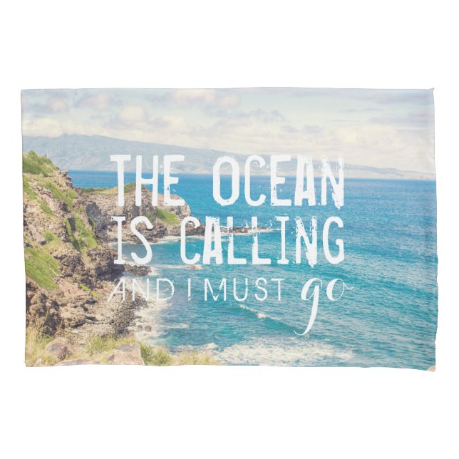 The Ocean is Calling - Maui Coast | Pillowcase (Front)